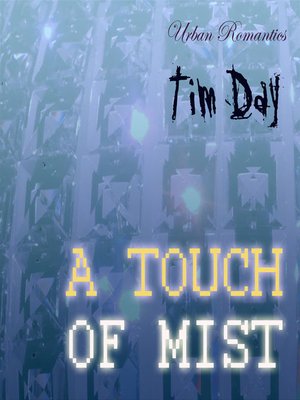 cover image of A Touch of Mist